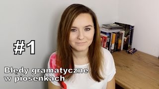 Błędy gramatyczne w piosenkach 1 [upl. by Lamb]