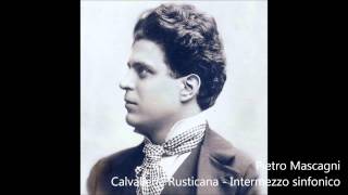 Pietro Mascagni  Cavalleria Rusticana  Intermezzo sinfonico [upl. by Lohcin679]