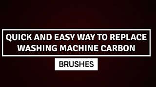 Carbon brushes Quick and easy way to replace Washing machine carbon brushes in less than 5 mins [upl. by Chuah]