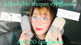 Shopee affordable eyeglasses and EO eyeglasses [upl. by Issie243]