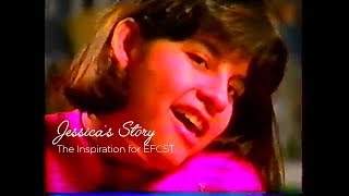 Jessicas Story The Inspiration for EFCST [upl. by Nalniuq433]