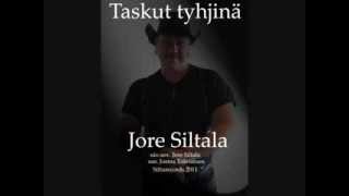 Taskut tyhjinä Jore Siltala [upl. by Humfrey277]