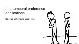 Intertemporal preference applications [upl. by Chae]