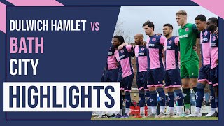 HAMLET HIGHLIGHTS Dulwich Hamlet vs Bath City  National League South  18223 [upl. by Bahr106]