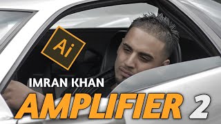 Amplifier 2  Imran Khan Unofficial Ai Generated Song Imran Khan New Song 2024 [upl. by Winonah]