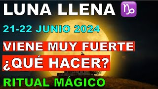 LUNA LLENA 21 22 Junio 2024 Es CIERTO que no OCURRE Desde 1967 QUÉ HACER SOLSTICIOS RITUAL MÁGICO [upl. by Endys611]