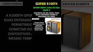 Edifier R1000T4  Review desta caixa ativa parte 2 [upl. by Assenay524]