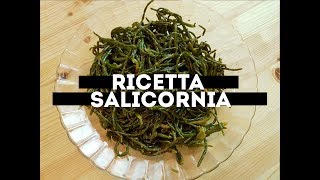 Ricetta Salicornia [upl. by Naharba]