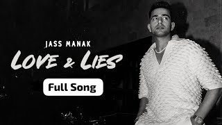 Love amp Lies  Jass Manak Song  Love amp Lies Song Jass Manak New Punjabi Song 2024 [upl. by Atram]