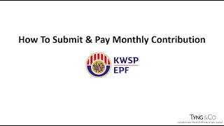 EPF  How To Submit and Pay Monthly Contribution [upl. by Malonis]