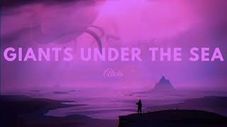 Alicks  Giants Under The Sea 432 Hz [upl. by Teferi239]