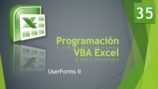 Curso VBA Excel Formularios de Usuario UserForms II Vídeo 35 [upl. by Wiley987]