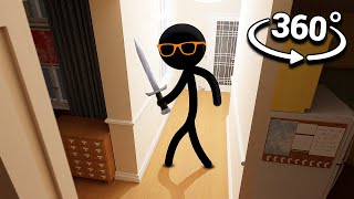 360° Stickman Breaks into YOUR House Animation [upl. by Nydia]