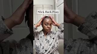 How I Do My Slick Back Pony slickback hair hairstyle hairtutorial blacktiktok blackgirl [upl. by Arvo414]