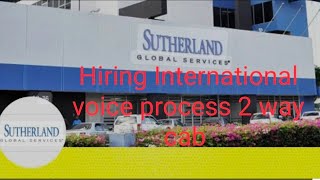 SUTHERLAND HIRING INTERNATIONAL VOICE PROCESS EXP 02 YRS TWO WAY CAB FACILITY HYDERABAD LOCATION [upl. by Ynavoeg401]