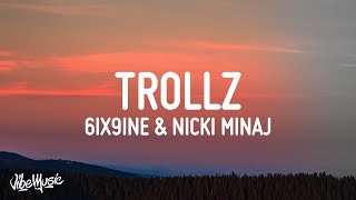 TROLLZ  6ix9ine amp Nicki Minaj Lyrics [upl. by Ethelyn400]