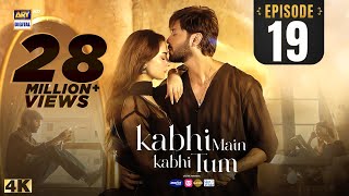 Kabhi Main Kabhi Tum Episode 19  Fahad Mustafa  Hania Aamir  9 Sep 2024 Eng Sub  ARY Digital [upl. by Giana]