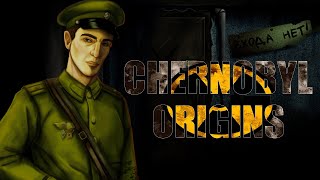 CHERNOBYL ORIGINS 5 [upl. by Aylatan]