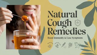 7 Natural Remedies to Soothe Your Cough Fast [upl. by Ayvid626]