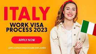 Italy Work Visa Process 2023 Step by Step Guide [upl. by Sualokcin949]