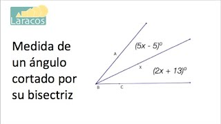 Determinacion de la medida de un angulo cortado por una bisectriz [upl. by Anairuy]