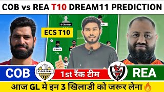 COB vs REA Dream11 Prediction  COB vs REA Dream11 Team  COB vs REA Dream11 Prediction Today Match [upl. by Eybba839]