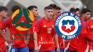 CHILE VS AUSTRALIA SUB 20 EN VIVO AMISTOSO INTERNACIONAL [upl. by Cavil]