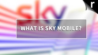 What is Sky Mobile Everything you need to know [upl. by Aenotna]