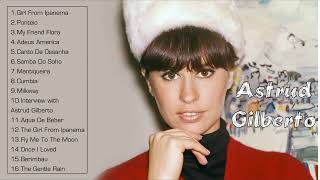 Best Astrud Gilberto Songs  Astrud Gilberto Greatest Hits Full Album [upl. by Repmek376]