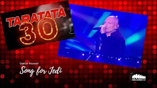 Taratata30ans  Song for Jedi Gaëtan Roussel [upl. by Anilatak]