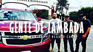 Gente De Zanbada  Lenin Ramires ft Regulo Caro [upl. by Willabella992]