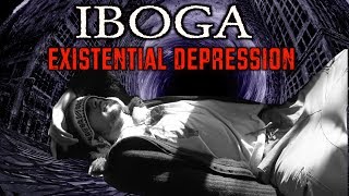 IBOGA Ibogaine Drug Existential Depression  POWERFUL Story [upl. by Behlau]