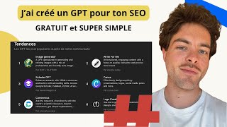 Jai créé un GPT SEO être 1ER avec RÉDACTION WEB [upl. by Yendor]