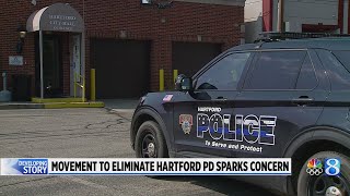 Movement to eliminate Hartford PD sparks concern [upl. by Leile]