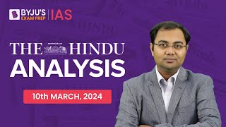 The Hindu Newspaper Analysis  10th March 2024  Current Affairs Today  UPSC Editorial Analysis [upl. by Eninej]