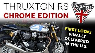 FIRST LOOK  2023 Triumph Thruxton RS Chrome Edition  Finally Delivered in US [upl. by Etteiluj]