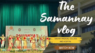 The Samannay Vlog  Vlog 3  An event in Gauhati Medical College and Hospital  MBBS ASSAM [upl. by Raynor]