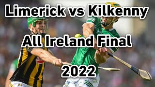 Limerick vs Kilkenny 2022 All Ireland Hurling Final [upl. by Haerdna]