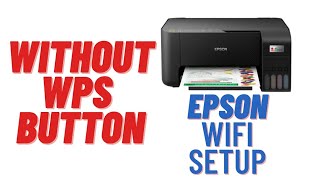 EPSON Printer WIFI SETUP without WPS button Setup with wifi router [upl. by Carmon]