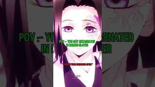 °pov  you reincarnated in demon slayer °part 3 anime fypシ゚viral series [upl. by Rafat]