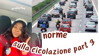 NORME SULLA CIRCOLAZIONE DEI VEICOLI part 3 [upl. by Pincus]