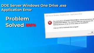 DDE Server Windows one driveexe Application Error Problem Solved [upl. by Trstram]