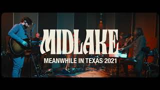 Midlake  quotMeanwhilequot Meanwhile in Texas 2021 [upl. by Karine]