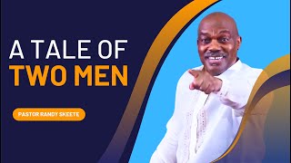 A Tale of Two Men  Pastor Randy Skeete  Pasay Adventist Church [upl. by Eiliah]