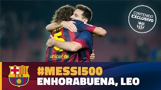 Messi500 Las felicitaciones más emotivas de sus amigos [upl. by Mowbray]