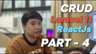 PART 4  Laravel 11 with ReactJs CRUD tutorial Tagalog [upl. by Salina]