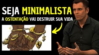 OSTENTAÇÃO é BURRICE seja MINIMALISTA  GUSTAVO CERBASI Como ser Minimalista [upl. by Freeman901]