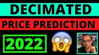 DECIMATED 2022 PRICE PREDICTION [upl. by Ailalue925]