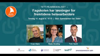 Tett på arbeidslivet  Fagskolen har løsninger for fremtidens helsearbeidere [upl. by Aicilef]