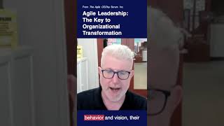 Agile Leadership The Key to Organizational Transformation agile leadership shorts [upl. by Iveksarap]